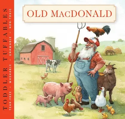 Toddler Tuffables : Old MacDonald Had a Farm, 3 : A Toddler Tuffable Edition (Book #3) - Toddler Tuffables: Old MacDonald Had a Farm, 3: A Toddler Tuffable Edition (Book #3)