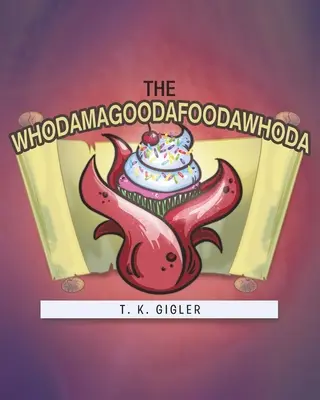 Le Whodamagoodafoodawhoda - The Whodamagoodafoodawhoda