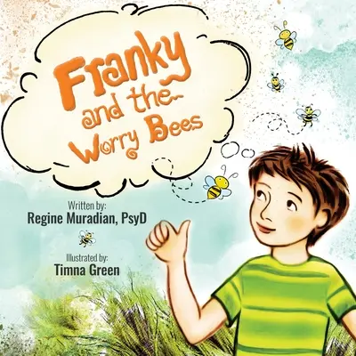 Franky et les abeilles inquiètes - Franky and The Worry Bees