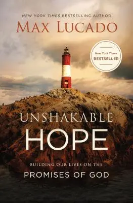 Un espoir inébranlable : Bâtir notre vie sur les promesses de Dieu - Unshakable Hope: Building Our Lives on the Promises of God