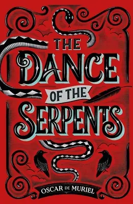 La danse des serpents - The Dance of the Serpents