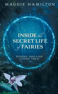 La vie secrète des fées - Inside the Secret Life of Fairies