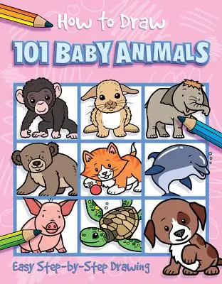 Comment dessiner 101 bébés animaux - How to Draw 101 Baby Animals