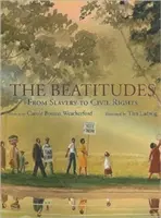 Les Béatitudes : De l'esclavage aux droits civiques - The Beatitudes: From Slavery to Civil Rights