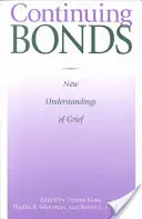 Les liens qui perdurent : Nouvelles compréhensions du deuil - Continuing Bonds: New Understandings of Grief