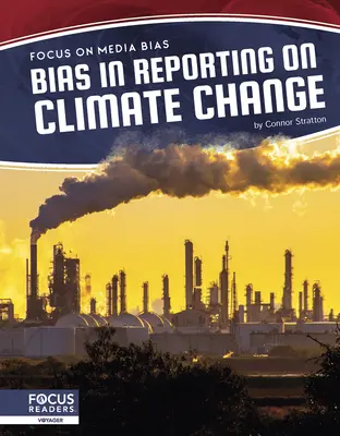 Préjugés dans les reportages sur le changement climatique - Bias in Reporting on Climate Change