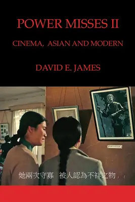 Power Misses II : Cinéma, asiatique et moderne - Power Misses II: Cinema, Asian and Modern