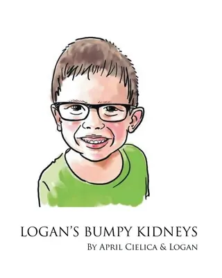 Les reins bosselés de Logan - Logan's Bumpy Kidneys