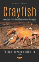 Écrevisses - Évolution, habitat et stratégies de conservation - Crayfish - Evolution, Habitat and Conservation Strategies