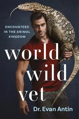 World Wild Vet : Rencontres au royaume des animaux - World Wild Vet: Encounters in the Animal Kingdom