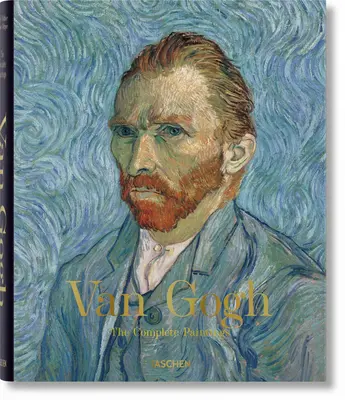 Van Gogh, l'intégrale des peintures - Van Gogh. the Complete Paintings