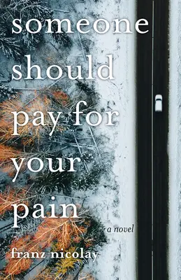 Quelqu'un devrait payer pour votre douleur - Someone Should Pay for Your Pain