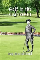 Le golf en l'an 2000 - Golf in the Year 2000