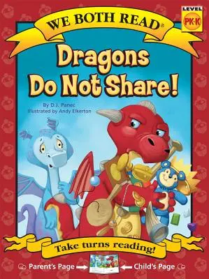 Nous lisons tous les deux - Les dragons ne partagent pas ! (Pb) - We Both Read-Dragons Do Not Share! (Pb)