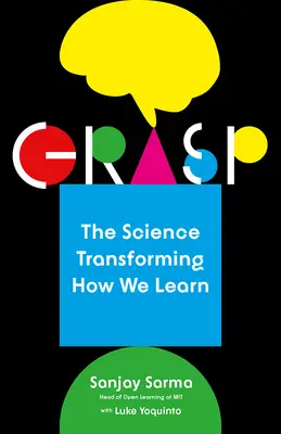 Grasp : The Science Transforming How We Learn (en anglais) - Grasp: The Science Transforming How We Learn