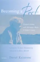 Devenir poète : Elizabeth Bishop avec Marianne Moore et Robert Lowell - Becoming a Poet: Elizabeth Bishop with Marianne Moore and Robert Lowell