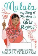 Malala : Mon histoire pour défendre les droits des filles - Malala: My Story of Standing Up for Girls' Rights