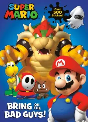 Super Mario : Faites venir les méchants ! (Nintendo) - Super Mario: Bring on the Bad Guys! (Nintendo)