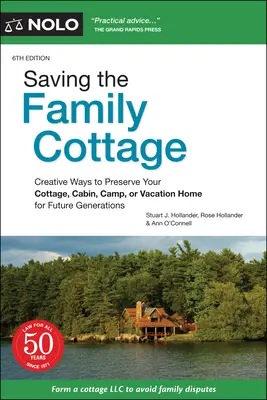 Sauver la maison familiale : Des moyens créatifs pour préserver votre chalet, votre cabane, votre camp ou votre maison de vacances pour les générations futures - Saving the Family Cottage: Creative Ways to Preserve Your Cottage, Cabin, Camp, or Vacation Home for Future Generations