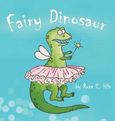 Le dinosaure des fées - Fairy Dinosaur