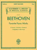 Beethoven - Œuvres préférées pour piano : Schirmer Library of Classics Volume 2071 - Beethoven - Favorite Piano Works: Schirmer Library of Classics Volume 2071