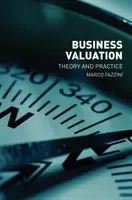 L'évaluation des entreprises : Théorie et pratique - Business Valuation: Theory and Practice