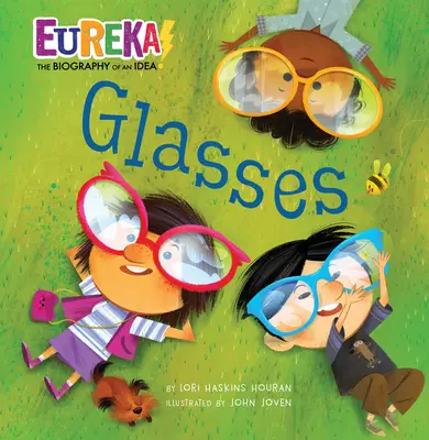 Les lunettes : Eureka ! la biographie d'une idée - Glasses: Eureka! the Biography of an Idea