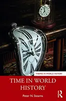 Le temps dans l'histoire mondiale - Time in World History
