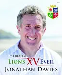 Les plus grands Lions XV de tous les temps - Greatest Lions XV Ever, The