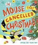 La souris qui a annulé Noël - Mouse that Cancelled Christmas