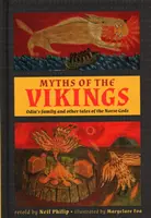 Mythes des Vikings : La famille d'Odin et autres contes des dieux nordiques - Myths of the Vikings: Odin's Family and Other Tales of the Norse Gods