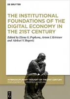 Les fondements institutionnels de l'économie numérique au XXIe siècle - The Institutional Foundations of the Digital Economy in the 21st Century