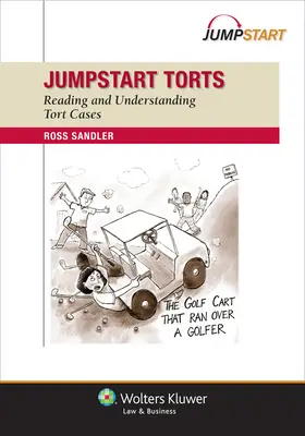 Jumpstart Torts : Lire et comprendre les affaires de responsabilité civile - Jumpstart Torts: Reading and Understanding Torts Cases