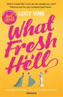 Quel est l'enfer le plus frais ? Le roman le plus hilarant que vous lirez cette année - What Fresh Hell: The Most Hilarious Novel You'll Read This Year