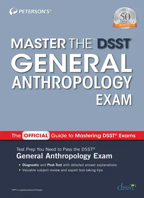 Maîtriser l'examen Dsst d'anthropologie générale - Master the Dsst General Anthropology Exam