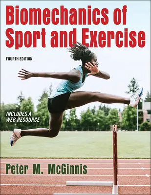 Biomécanique du sport et de l'exercice - Biomechanics of Sport and Exercise