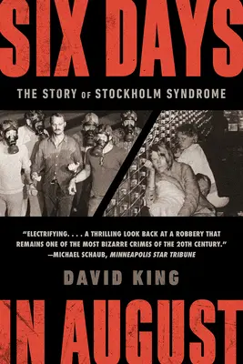 Six jours en août : L'histoire du syndrome de Stockholm - Six Days in August: The Story of Stockholm Syndrome