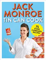 Tin Can Cook : 75 recettes simples à mettre dans le placard - Tin Can Cook: 75 Simple Store-Cupboard Recipes