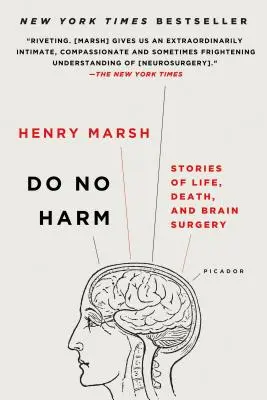 Ne pas nuire : Histoires de vie, de mort et de chirurgie cérébrale - Do No Harm: Stories of Life, Death, and Brain Surgery