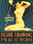 Dessin d'après modèle : Pour tout ce qu'il vaut - Figure Drawing: For All It's Worth