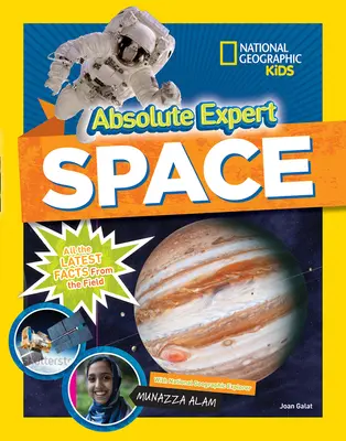 Expert absolu : l'espace : Tous les faits les plus récents sur le terrain - Absolute Expert: Space: All the Latest Facts from the Field
