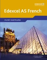 Livre de l'élève et CDROM Edexcel A Level French (AS) - Edexcel A Level French (AS) Student Book and CDROM