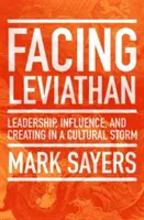 Face au Léviathan : Leadership, influence et création dans une tempête culturelle - Facing Leviathan: Leadership, Influence, and Creating in a Cultural Storm