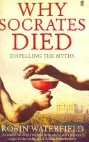 Pourquoi Socrate est mort - Dissiper les mythes - Why Socrates Died - Dispelling the Myths