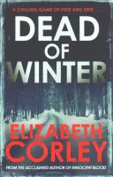 La mort de l'hiver (Corley Elizabeth (Auteur)) - Dead of Winter (Corley Elizabeth (Author))