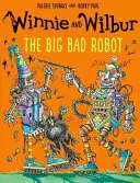 Winnie et Wilbur : Le grand méchant robot - Winnie and Wilbur: The Big Bad Robot