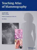 Atlas pédagogique de la mammographie - Teaching Atlas of Mammography