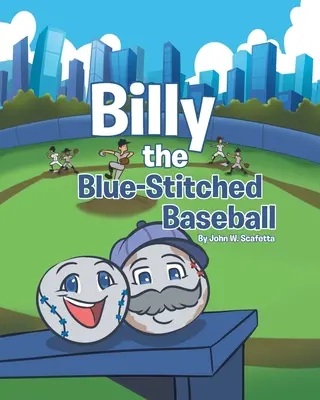 Billy, la balle de baseball cousue en bleu - Billy the Blue-Stitched Baseball