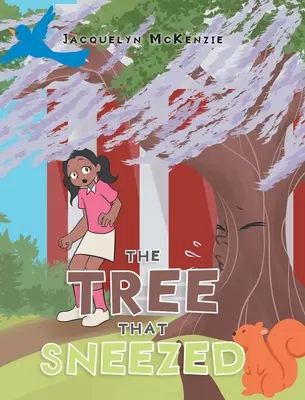 L'arbre qui éternue - The Tree That Sneezed