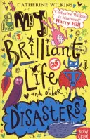 Ma vie brillante et autres désastres - My Brilliant Life and Other Disasters